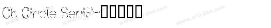 Ck Circle Serif字体转换